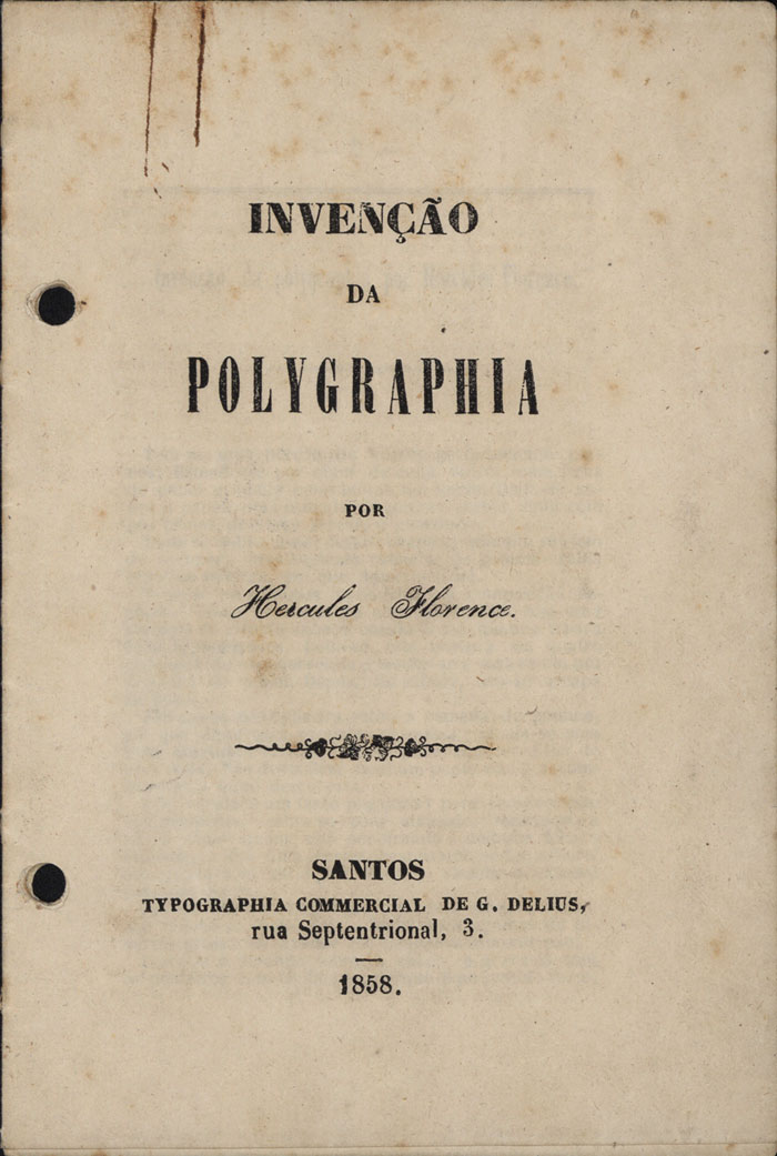 Folha de título da publicação Invenção da Polygraphia por Hercule Florence (Santos: Typographia Commercial de G. Delius, 1858)
